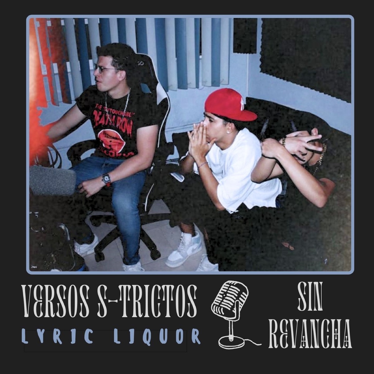 Sin Revancha - Single by Lyric Liquor & Versos S-trictos album cover