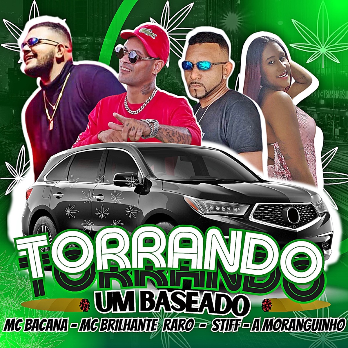 Torrando um Baseado - Single by MC Bacana (O Excluído), MC Brilhante Raro, Stiff & A Moranguinho album cover