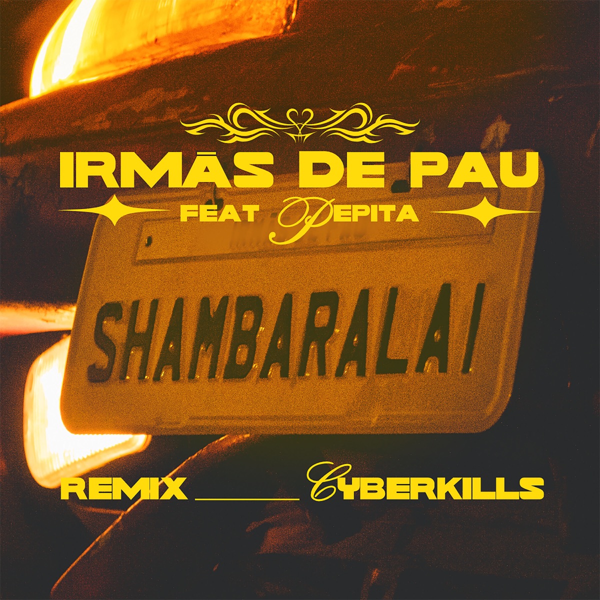 SHAMBARALAI CYBERKILLS REMIX - Single by Irmãs de Pau, Pepita & CyberKills album cover