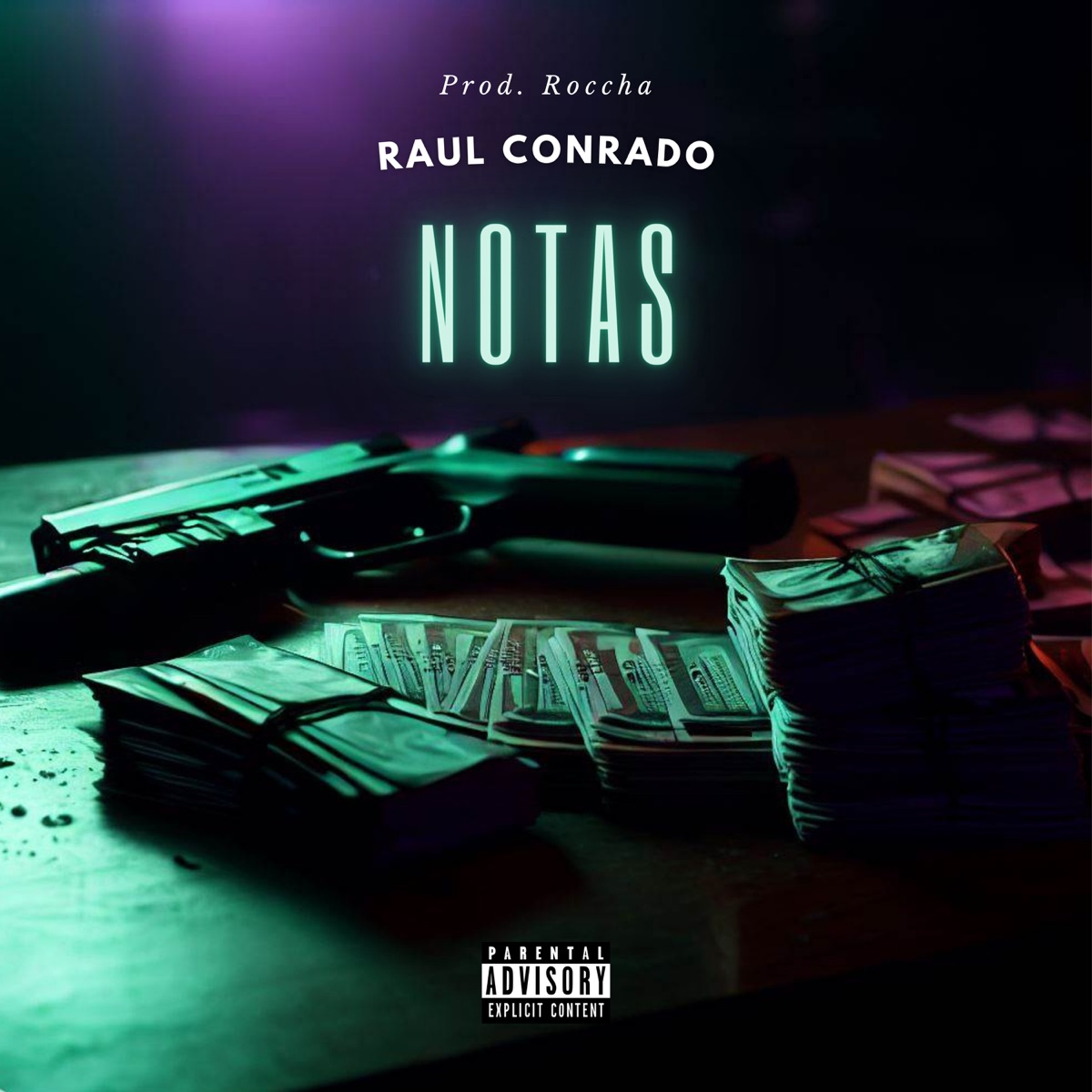 Notas - Single by Raul Conrado & Roccha album cover