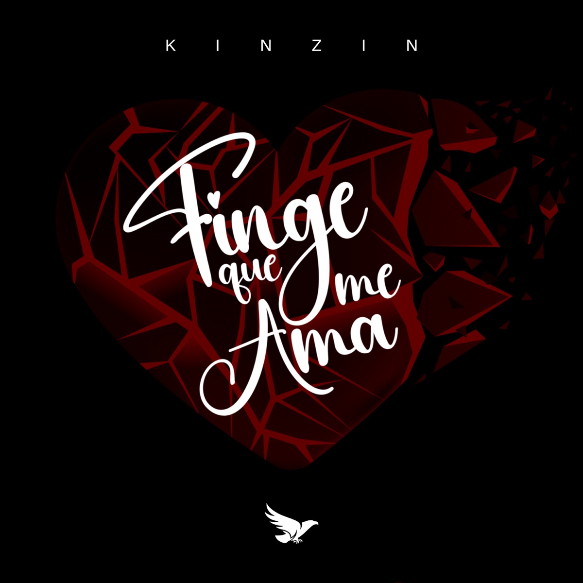Finge Que Me Ama - Single by Kinzin album cover