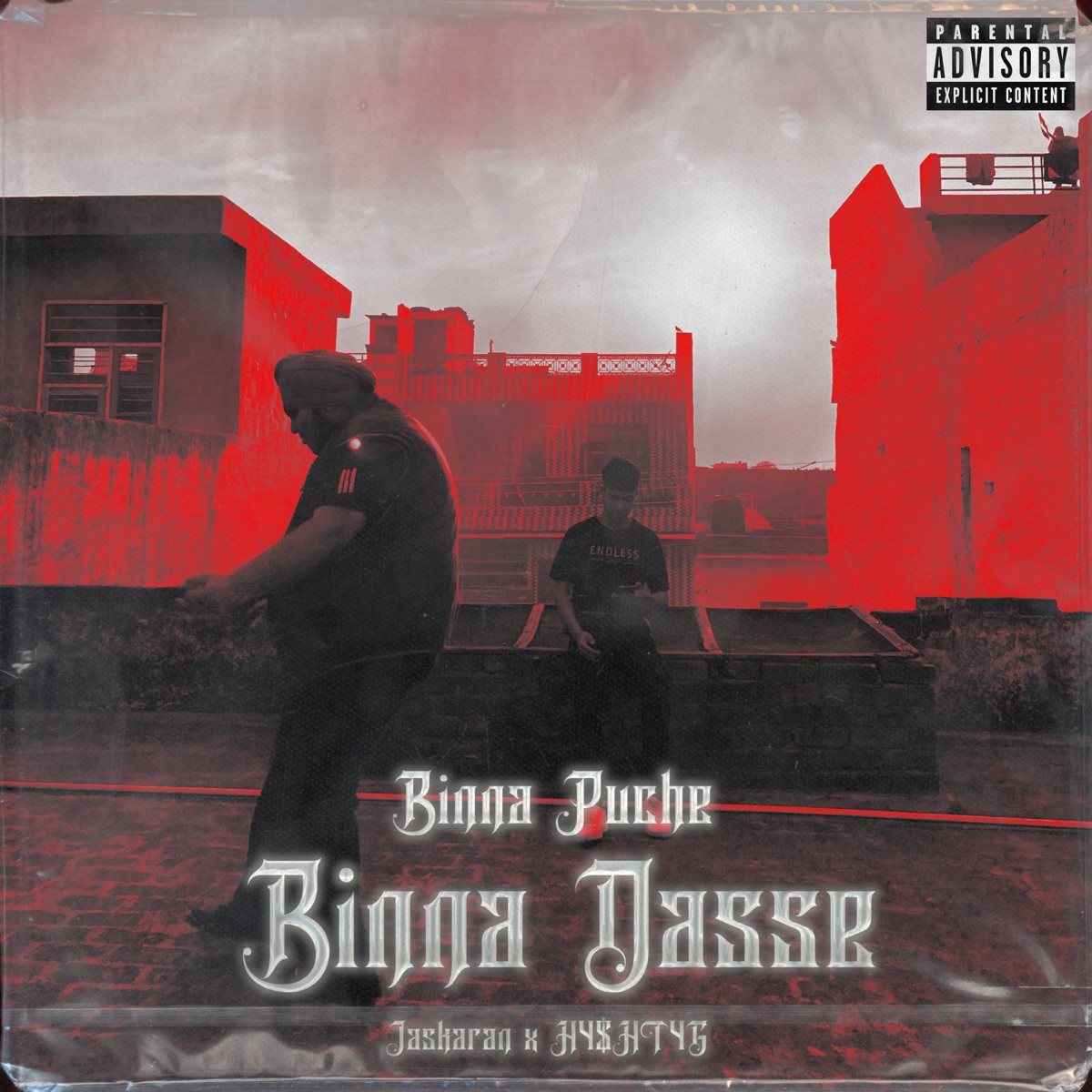 BINNA PUCHE BINNA DASSE - Single by Jaskaran & H4$HT4G album cover
