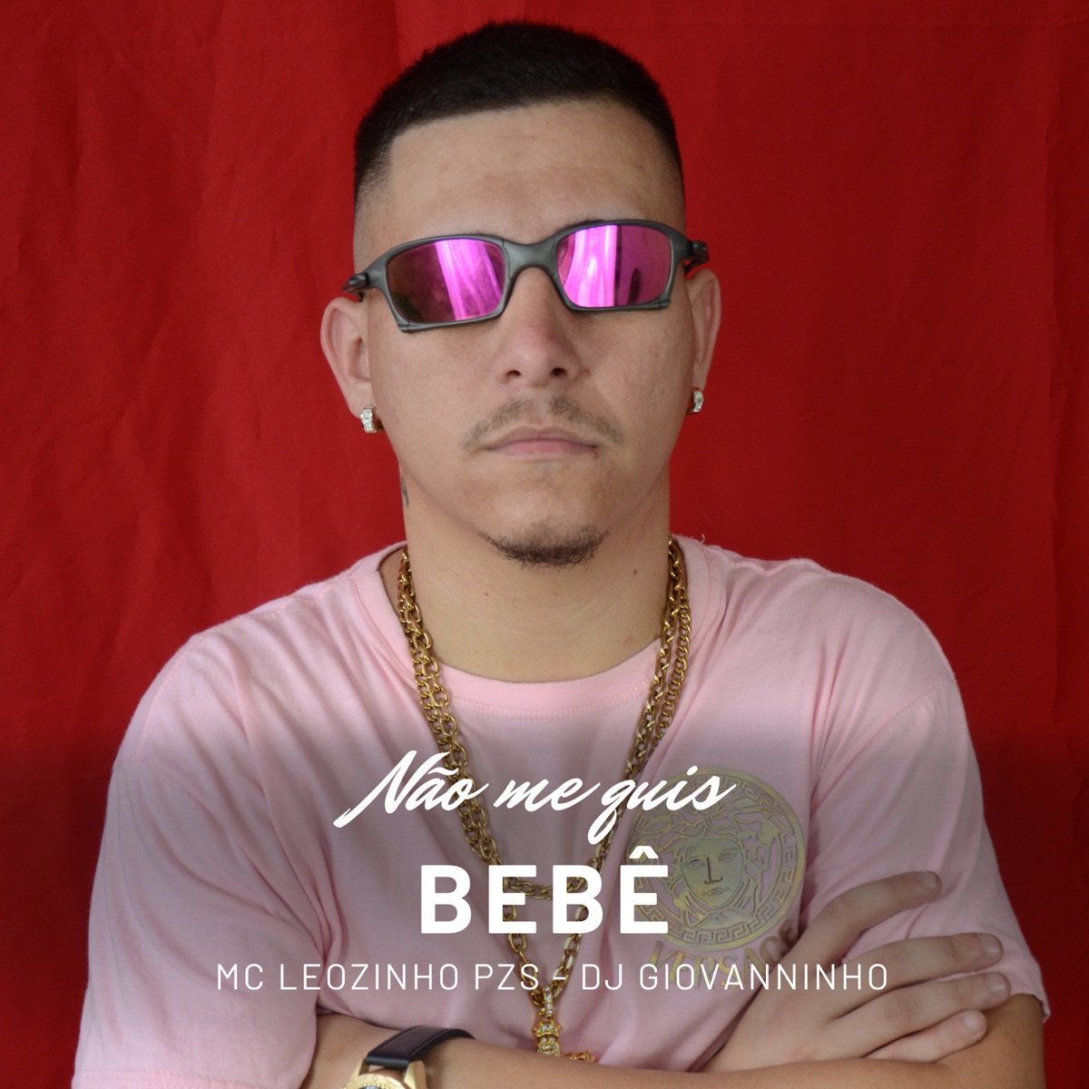 Não Me Quis Bebe - Single by DJ Giovanninho & MC LEOZINHO PZS album cover