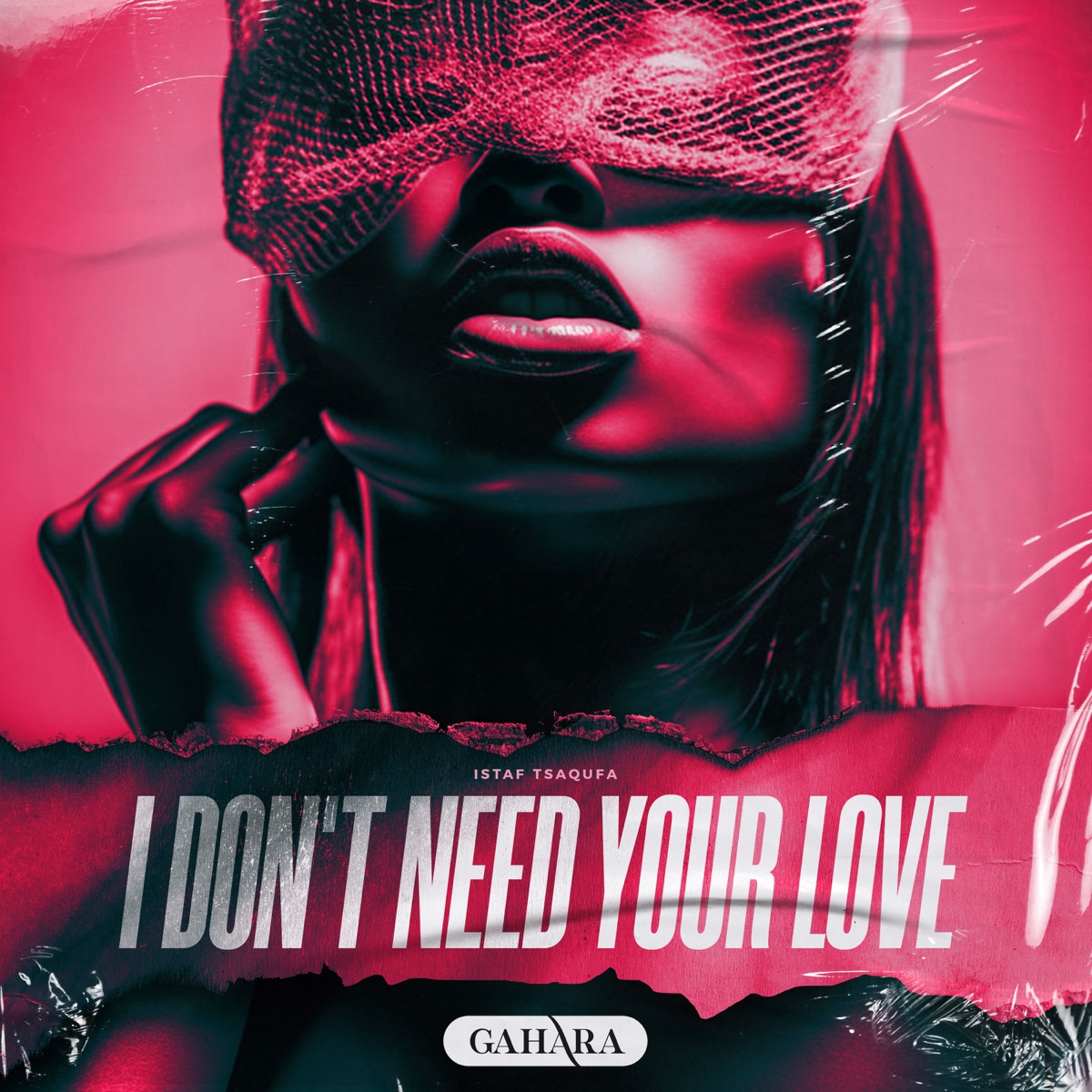 I Don't Need Your Love - Single by Istaf Tsaqufa album cover