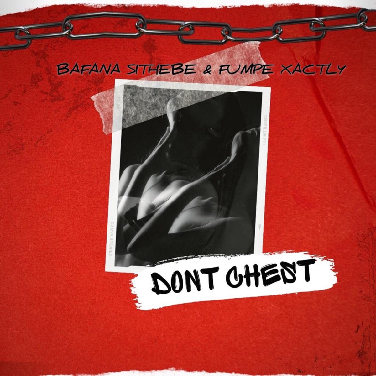 Dont Chest (feat. Lokzin Keys) - Single by Fumpe Xactly & Bafana Sithebe album cover