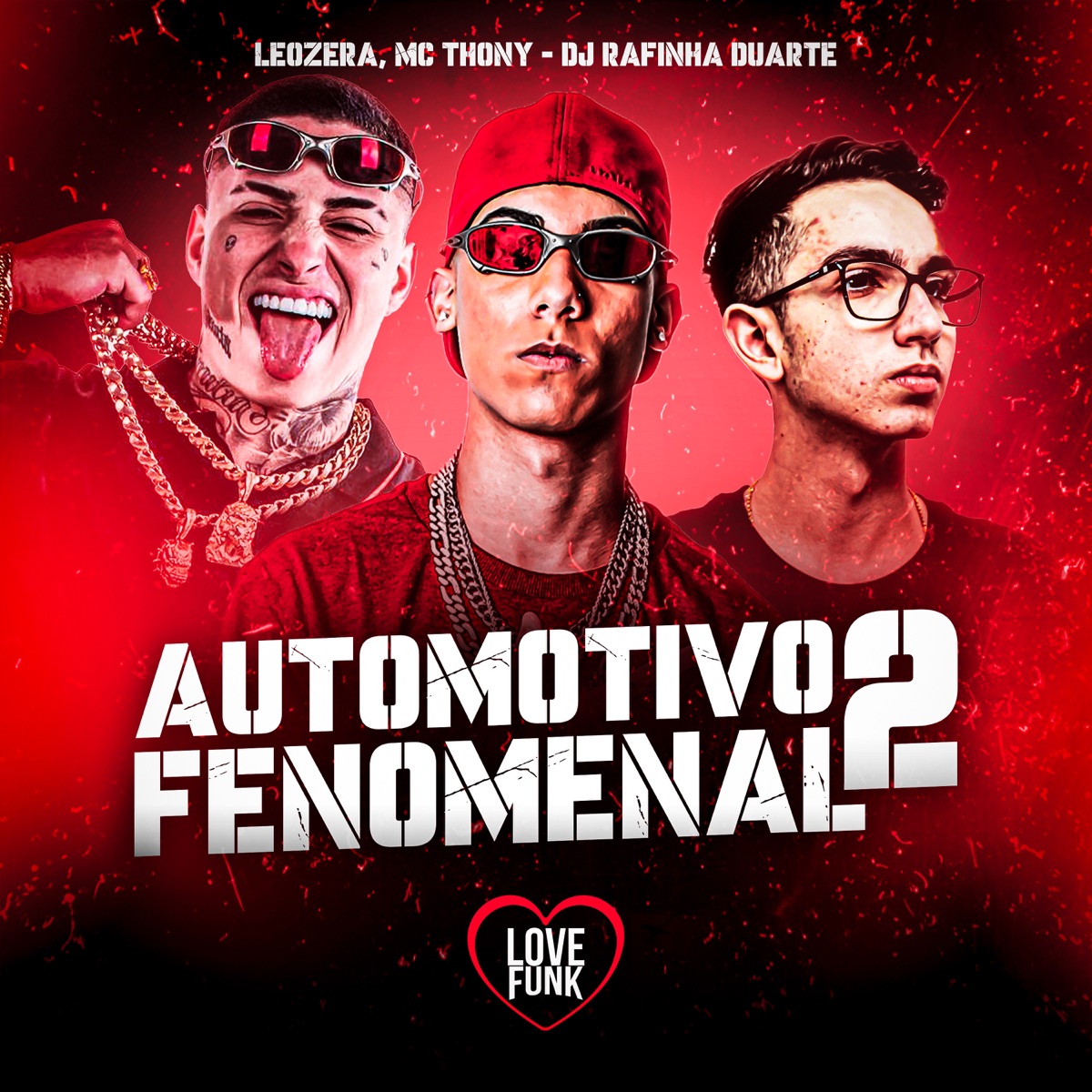 Automotivo Fenomenal 2 - Single by LeoZera, Mc Thony & DJ Rafinha Duarte album cover