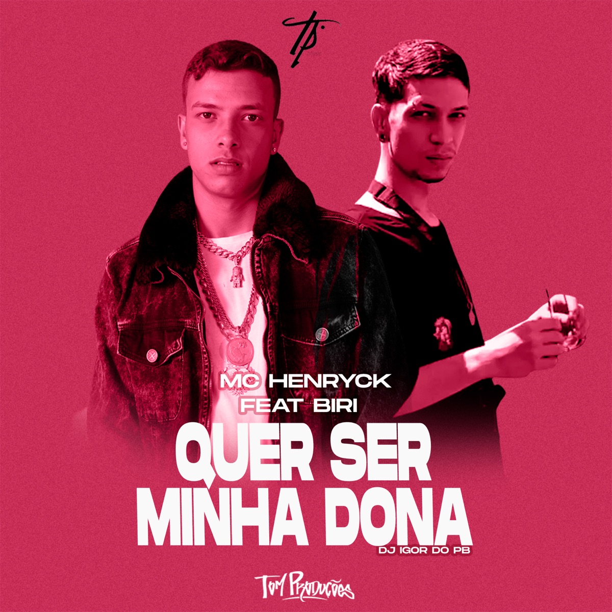 Quer Ser Minha Dona (feat. Biri) - Single by Mc Henryck & DJ Igor do PB album cover