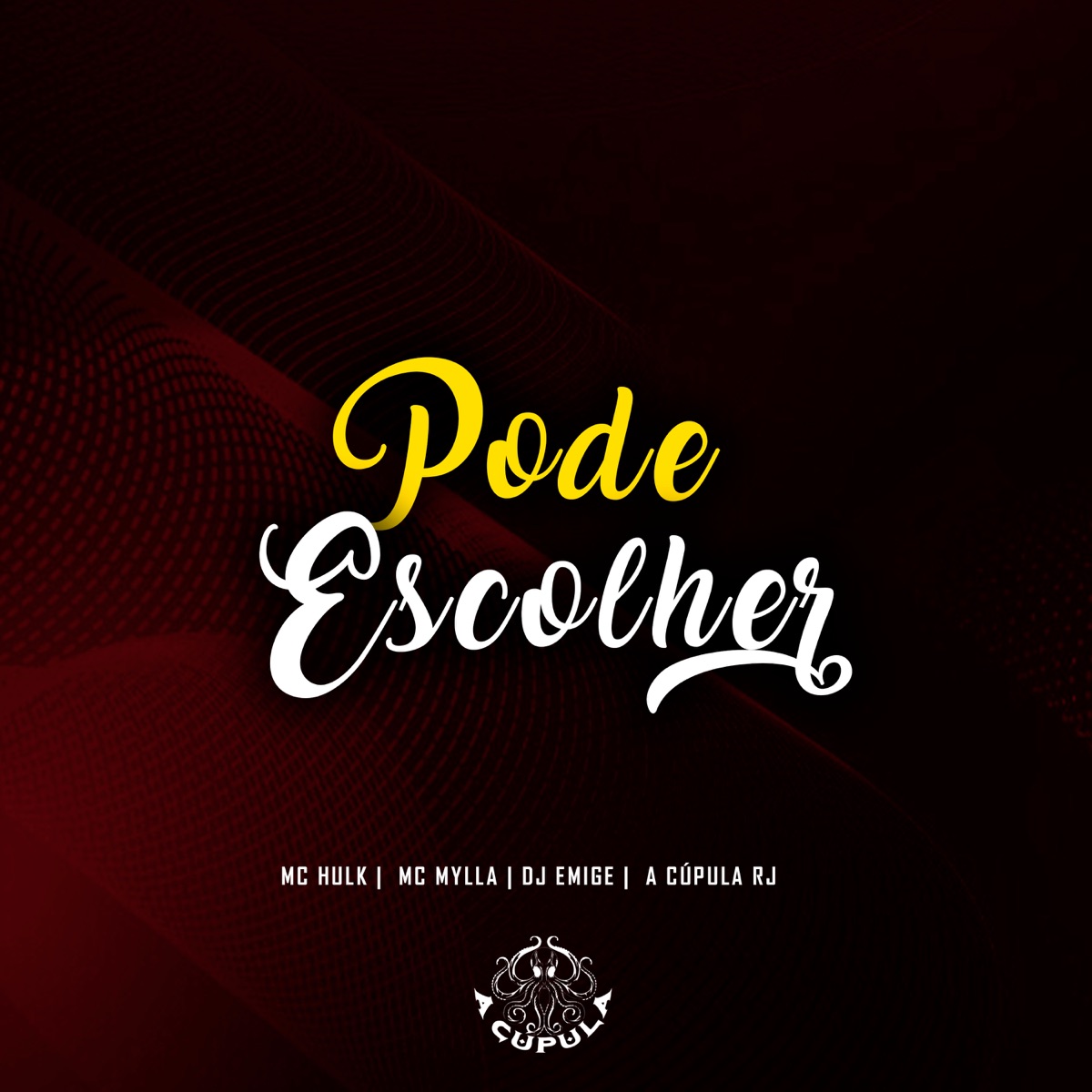 Pode Escolher (feat. A Cúpula Rj) - Single by MC HULK, Mc Mylla & DJ Emige album cover
