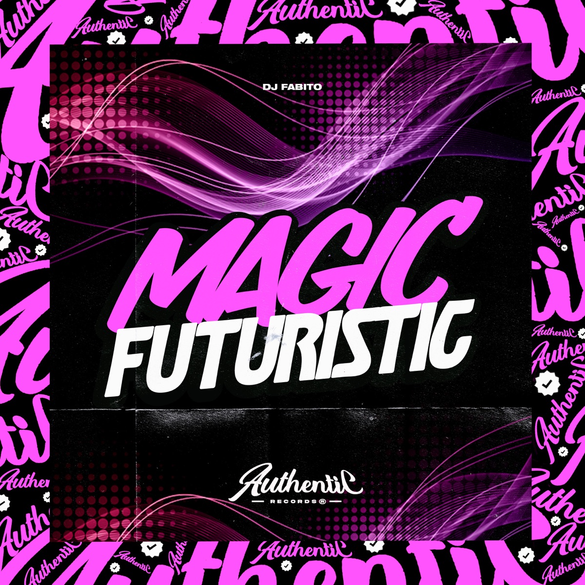 Magic Futuristic - Single by DJ Fabito album cover