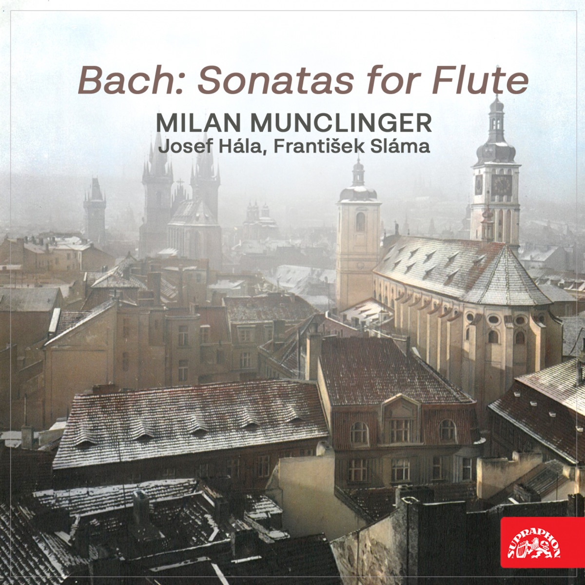 Bach: Sonatas for Flute by Milan Munclinger, Josef Hála & František Sláma album cover