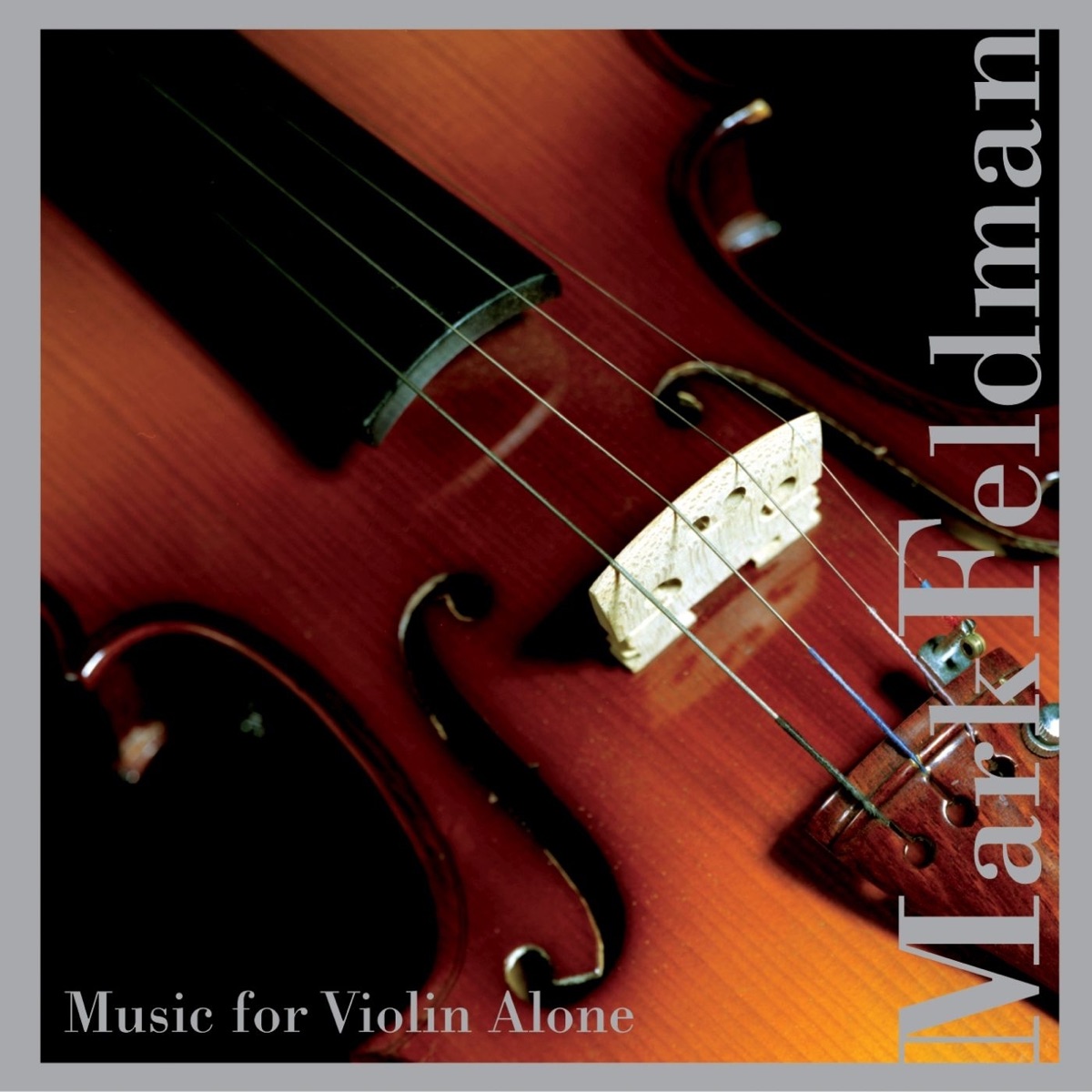 Music For Violin Alone by Mark Feldman album cover