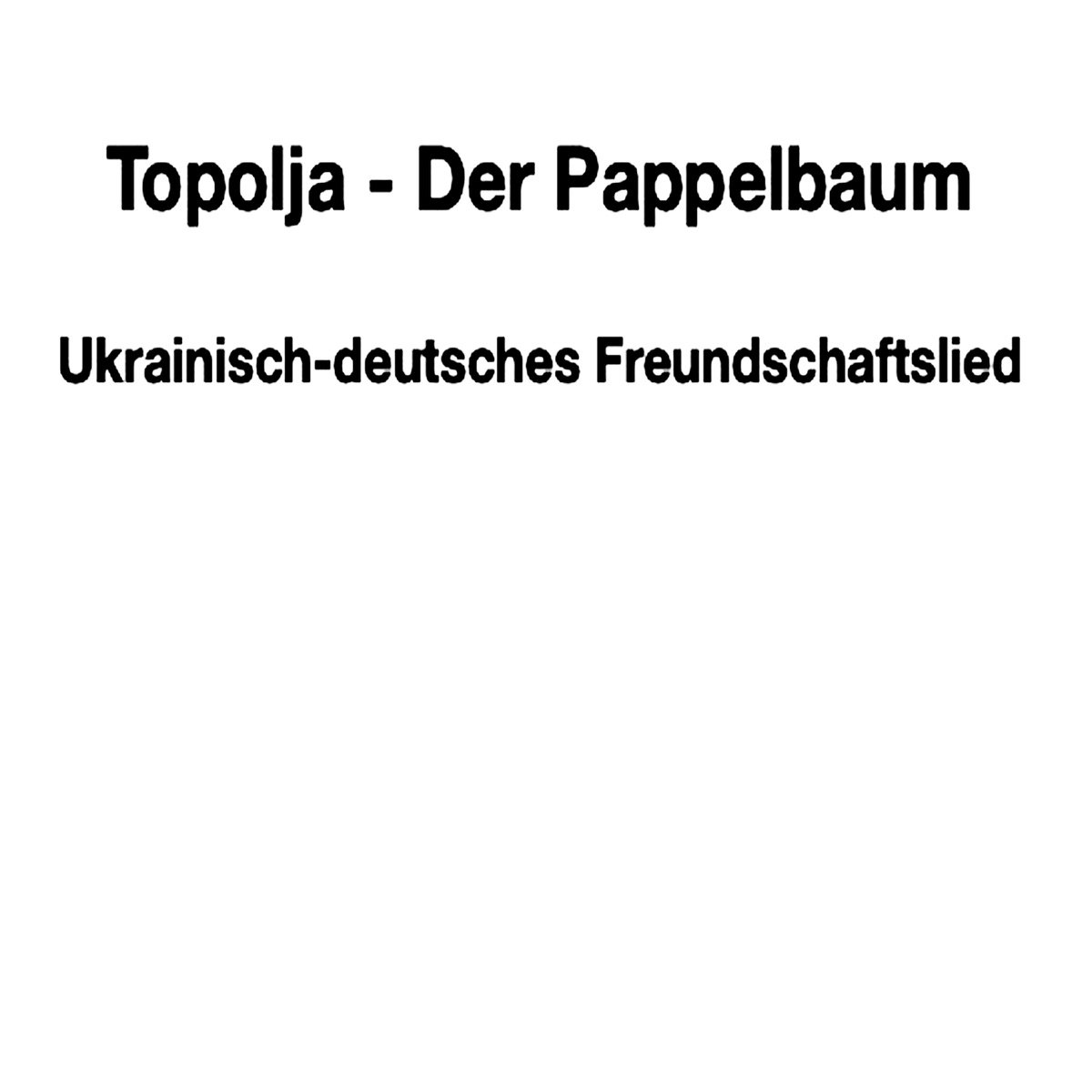 Topolja - Der Pappelbaum (Single Edit) - Single by Cross Over-Chor & Wolfgang König album cover