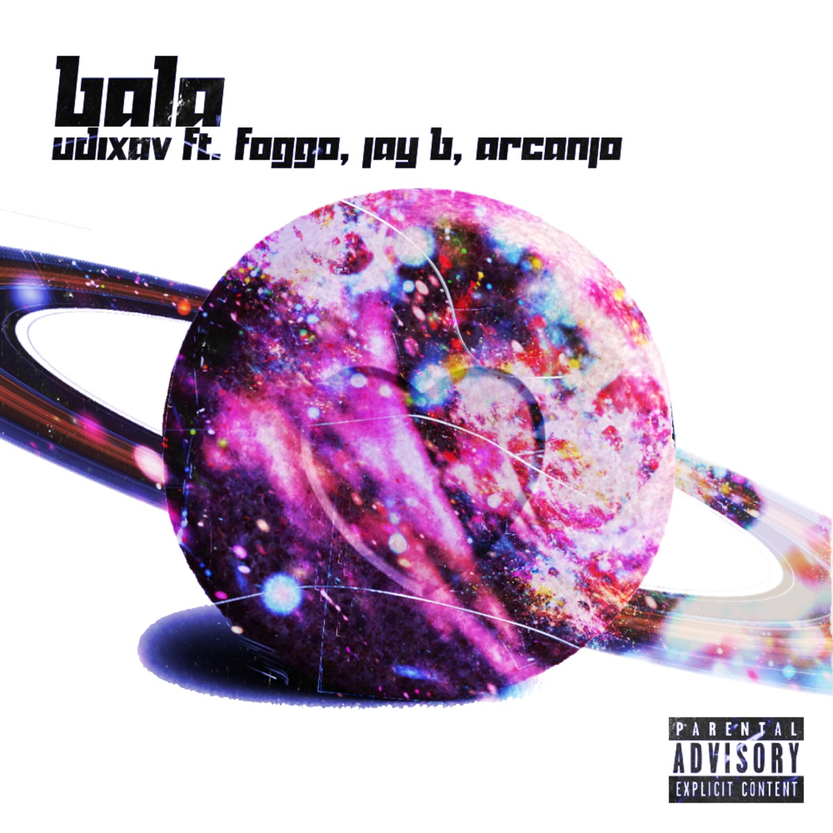 Bala (feat. Jay\' B, Foggo & Arcanjo) - Single by UDIXAV album cover