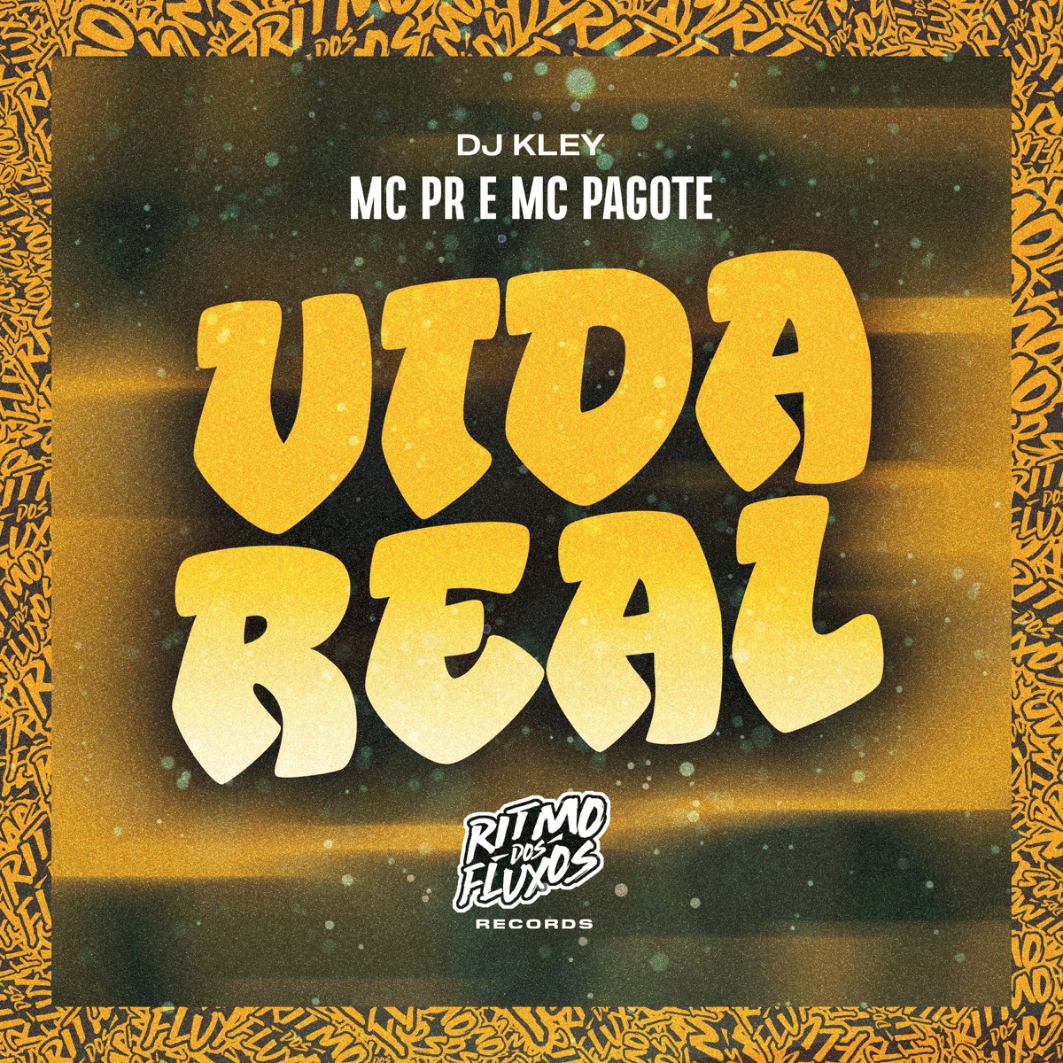 Vida Real - Single by MC PR, DJ Kley & MC Pagote album cover