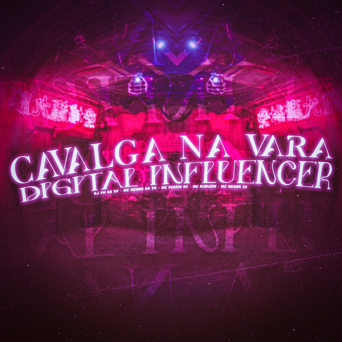 Cavalga na Vara X Digital Influencer (feat. MC Duduzin & MC PEDRIN RC) - Single by DJ PH DA VP, MC MENOR SG & MC Menor da VR album cover