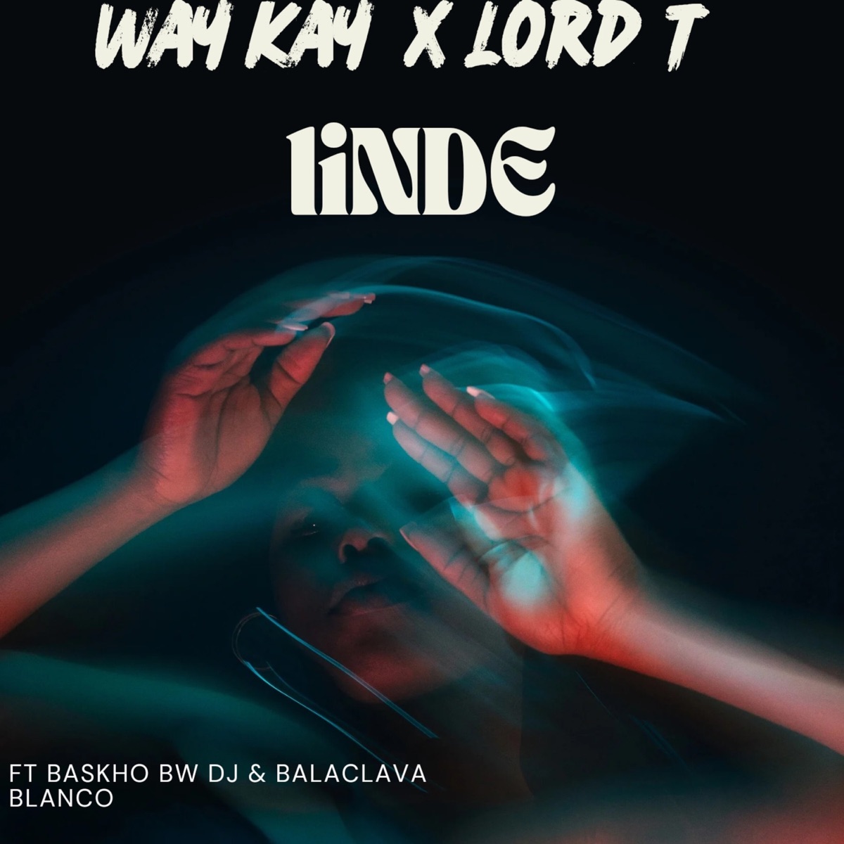 LINDE (feat. Baskho Bw DJ & Balaclava Blanco) - Single by Way Kay BW & Lord T album cover