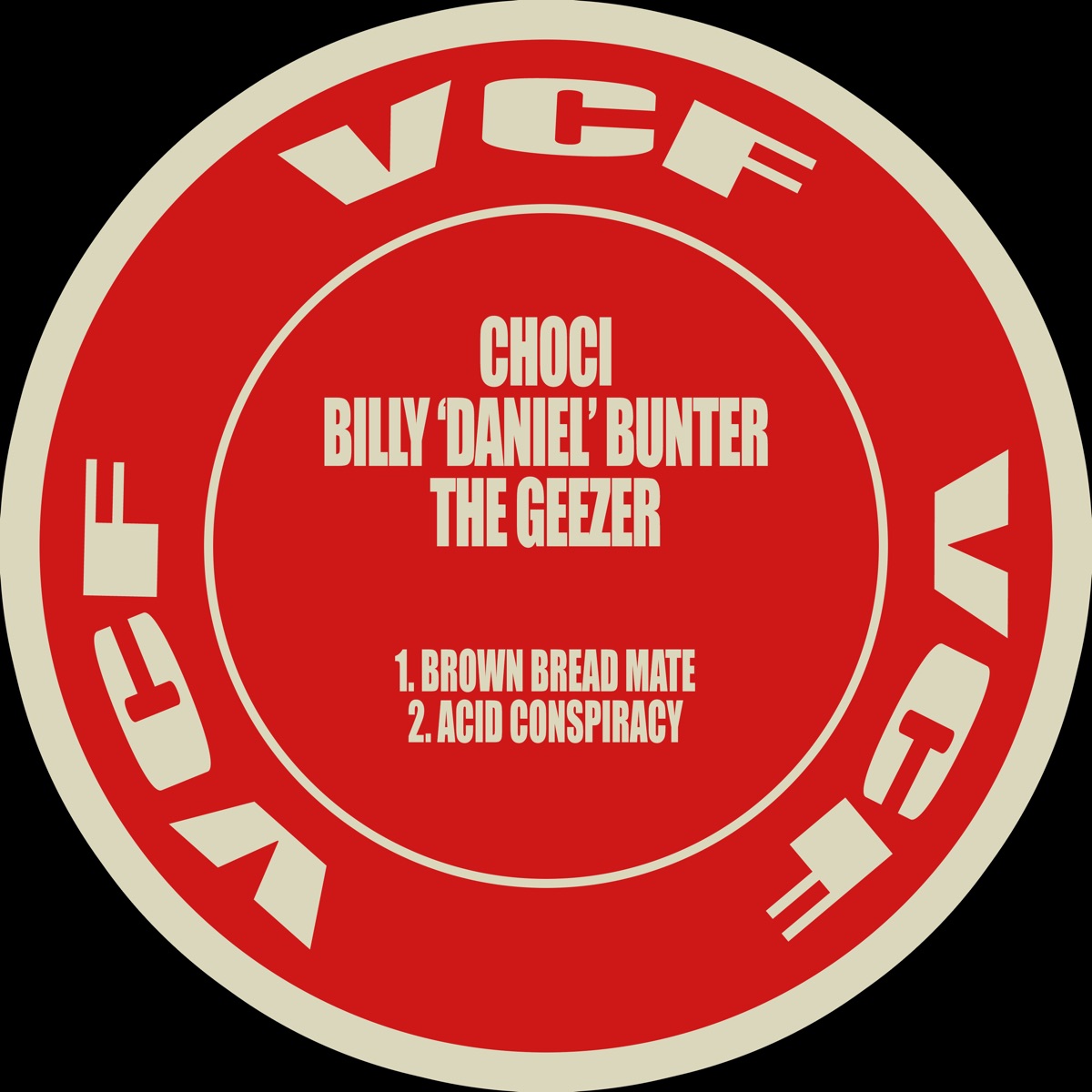Brown Bread Mate / Acid Conspiracy - Single by Choci, Billy “Daniel” Bunter & The Geezer album cover