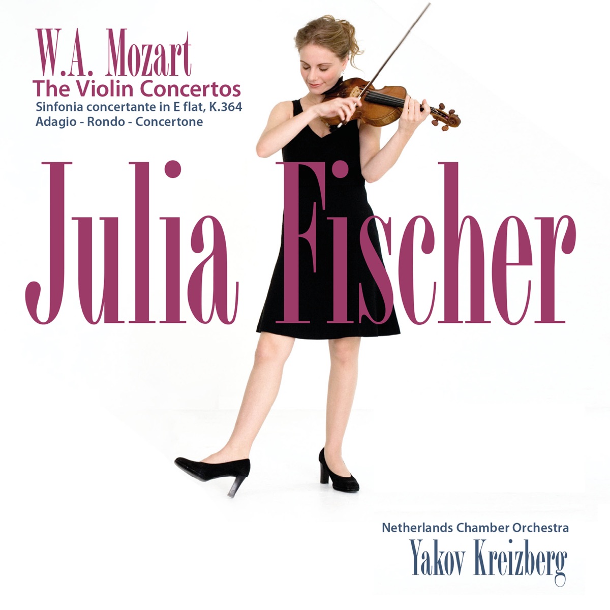 Mozart: The Violin Concertos by Julia Fischer, Netherlands Chamber Orchestra & Yakov Kreizberg album cover