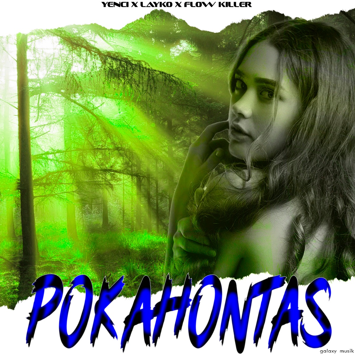 Pokahontas - Single by Galaxy Musik, Flow Killer, Yenci & LAYKO album cover