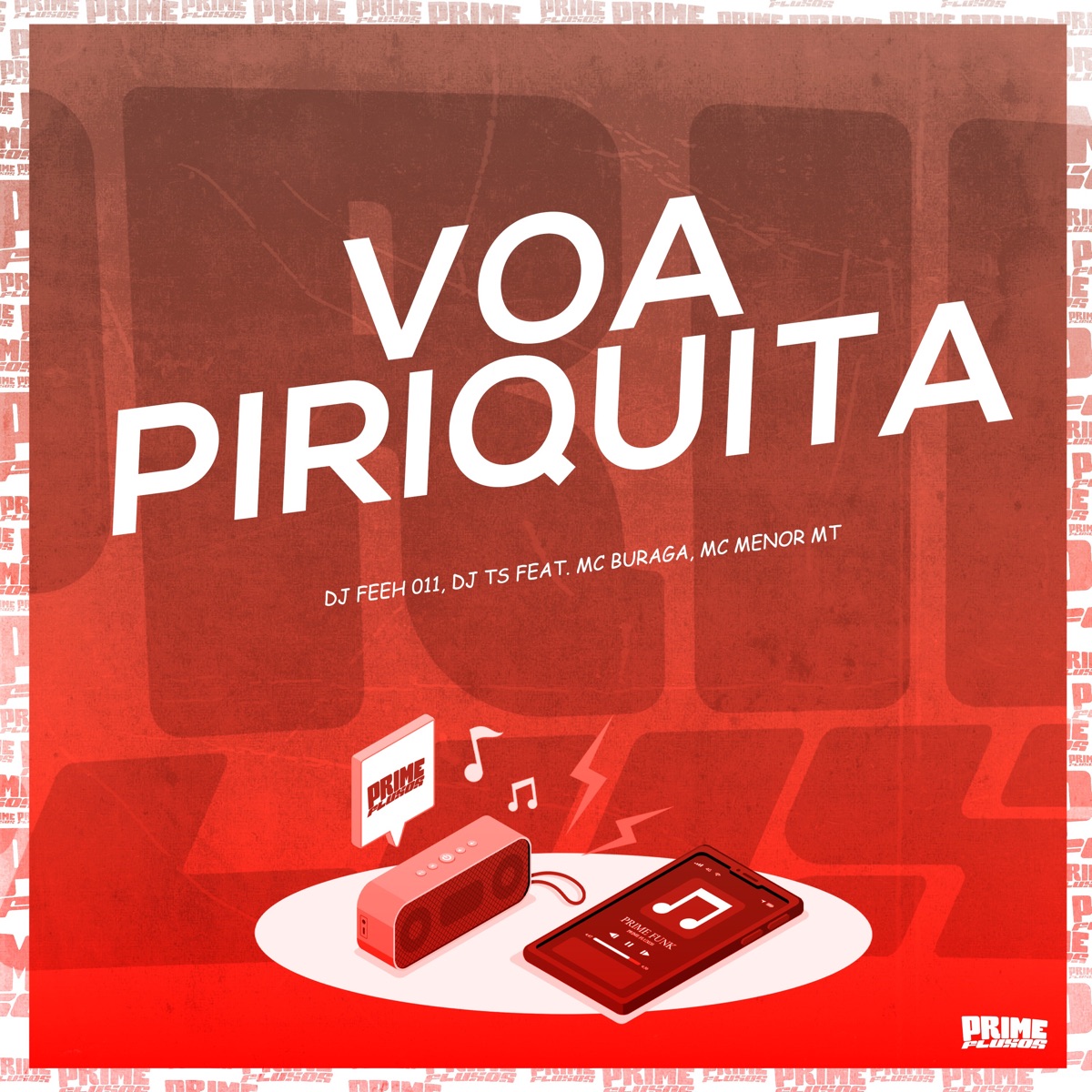 Voa Piriquita (feat. Mc Buraga & MC Menor MT) - Single by DJ Feeh 011 & DJ TS album cover