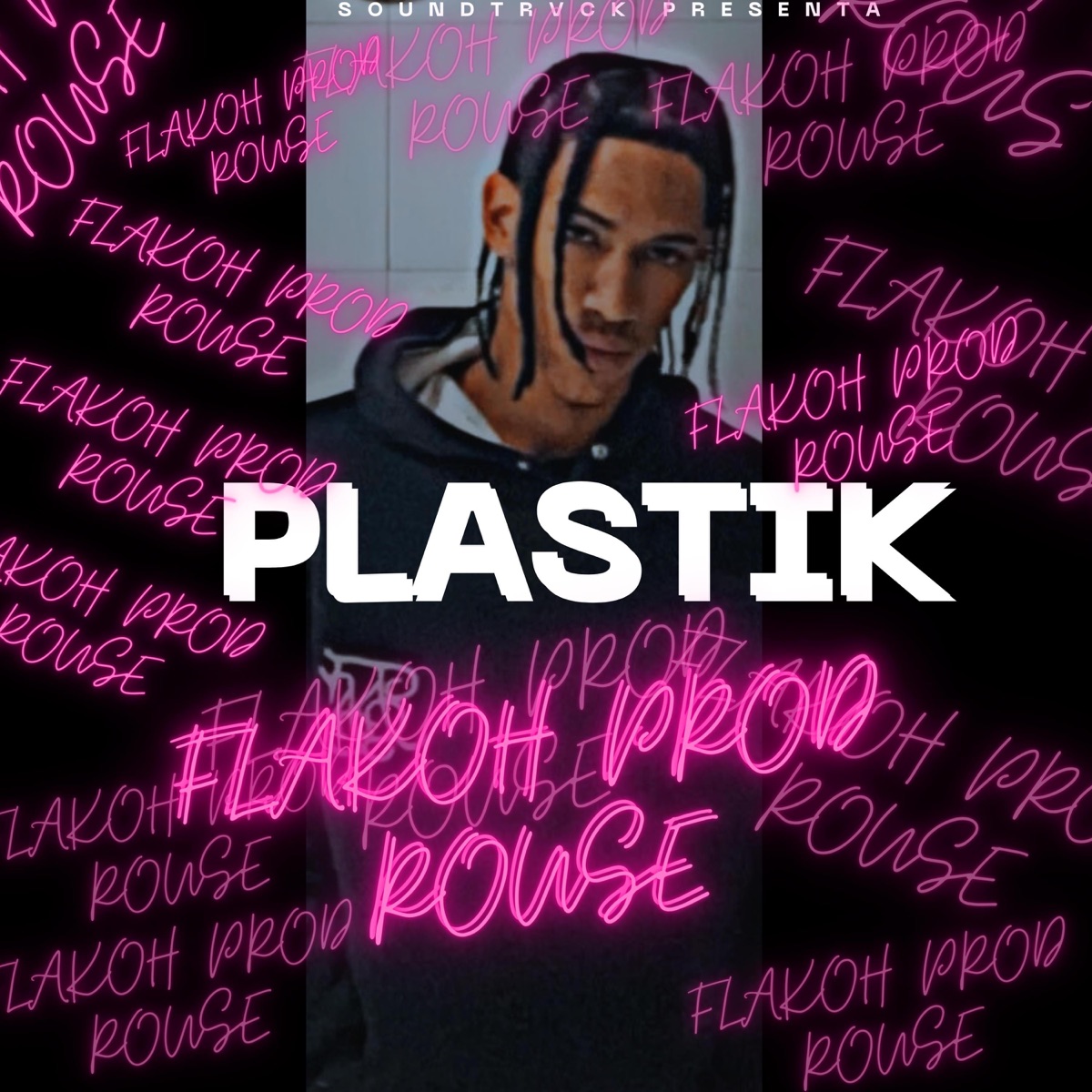 Plastik (feat. Rouse) - Single by Flakoh album cover
