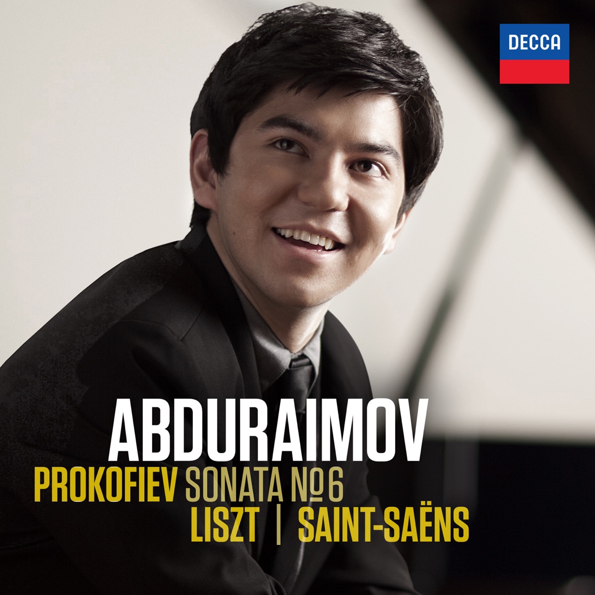 Prokofiev: Sonata No. 6 - Liszt & Saint-Saëns by Behzod Abduraimov album cover
