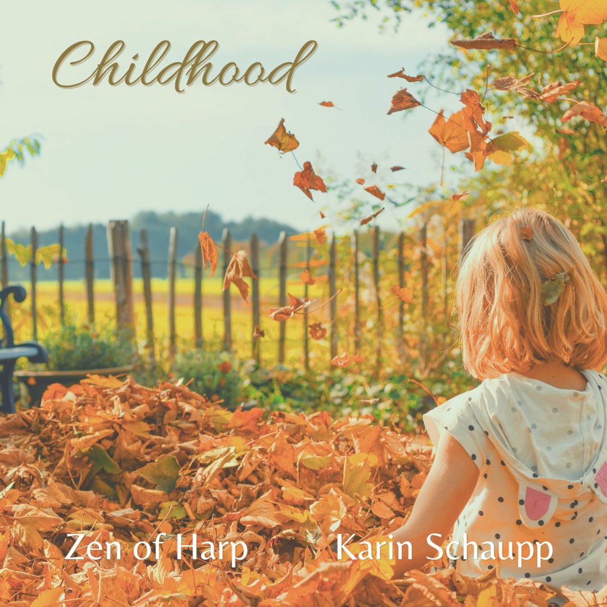Childhood - Single by Zen of Harp & Karin Schaupp album cover