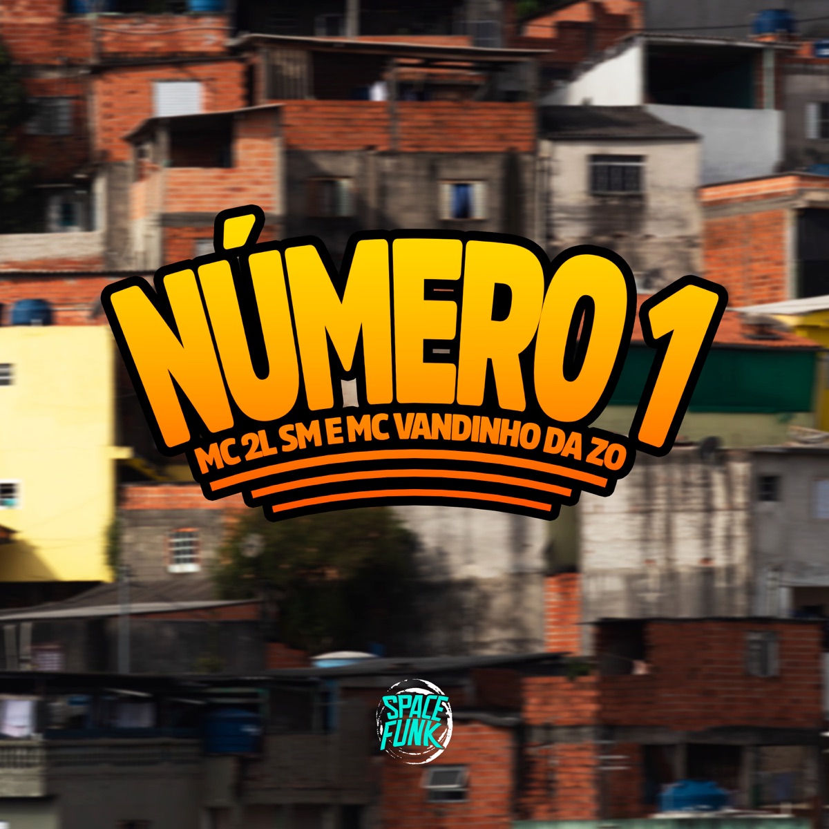 Número Um - Single by MC 2L SM, Mc Vandinho Da Z.O & DJ Hud Original album cover