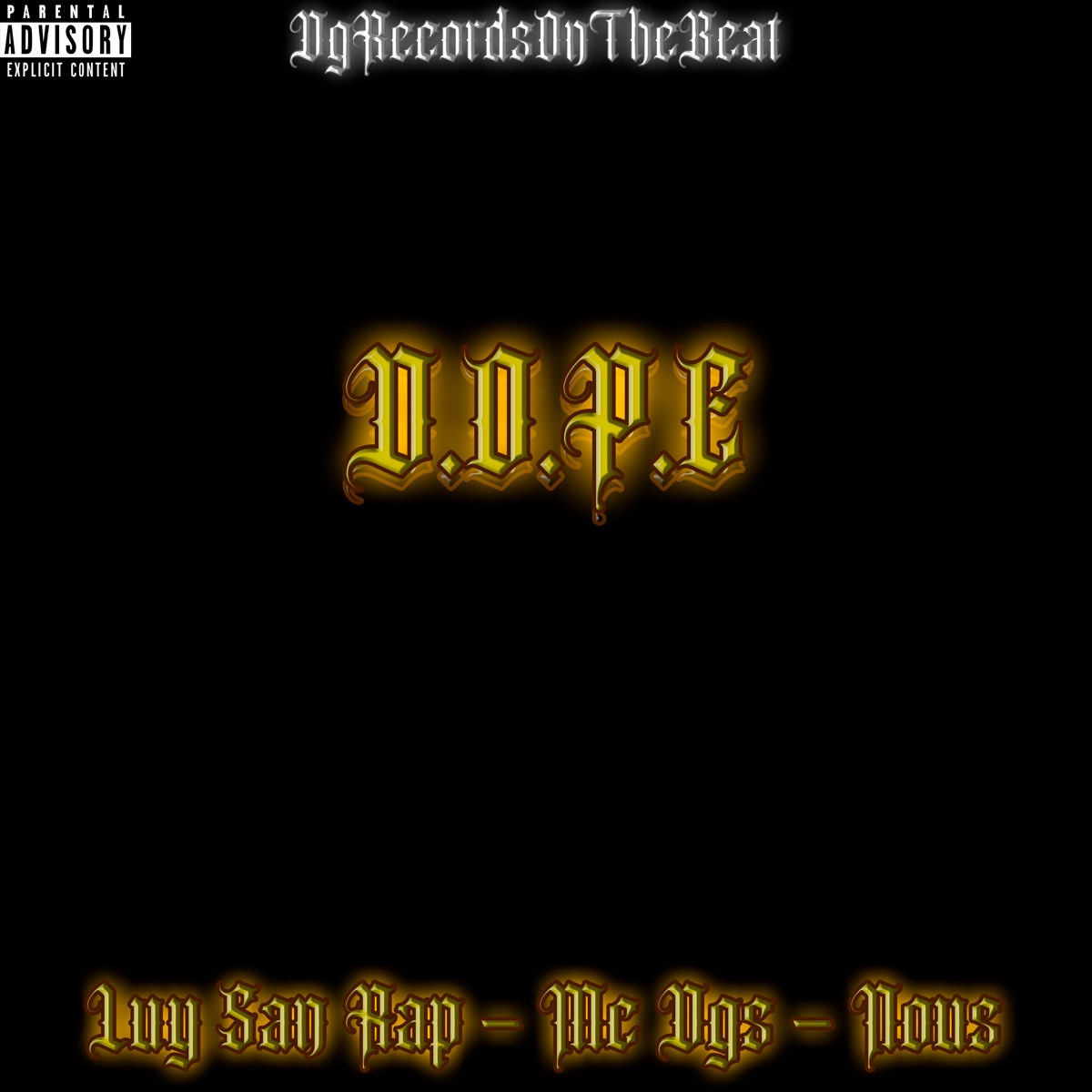 D.O.P.E. (feat. Mc DGS & Nous) - Single by Luy San Rap album cover