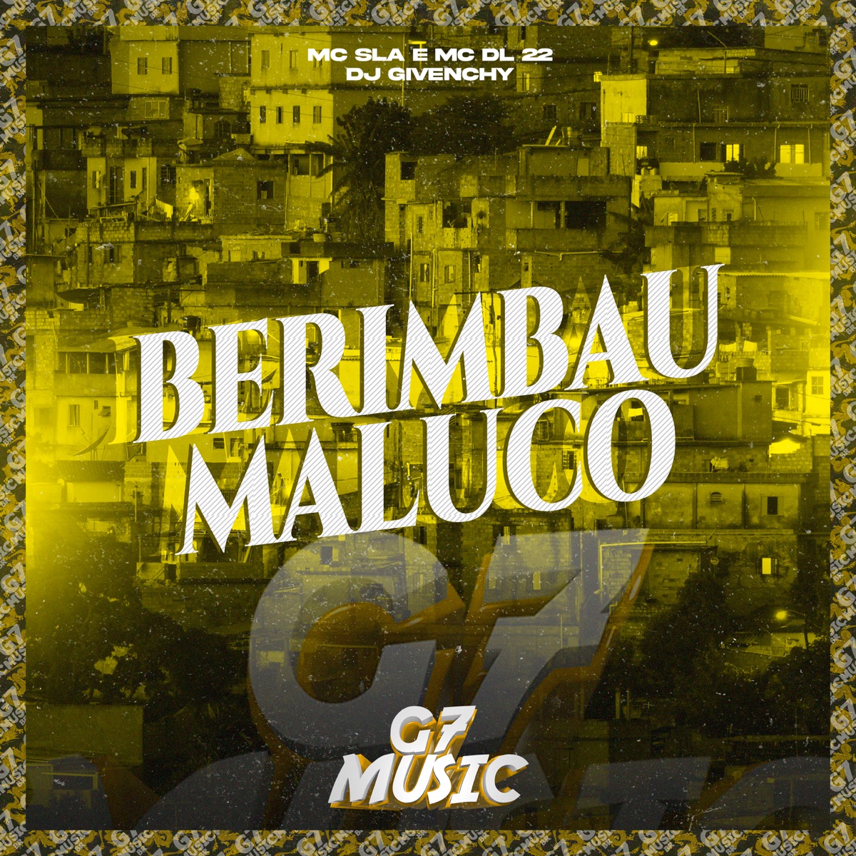 Berimbau Maluco - Single by DJ Givenchy, MC SLA & MC DL 22 album cover