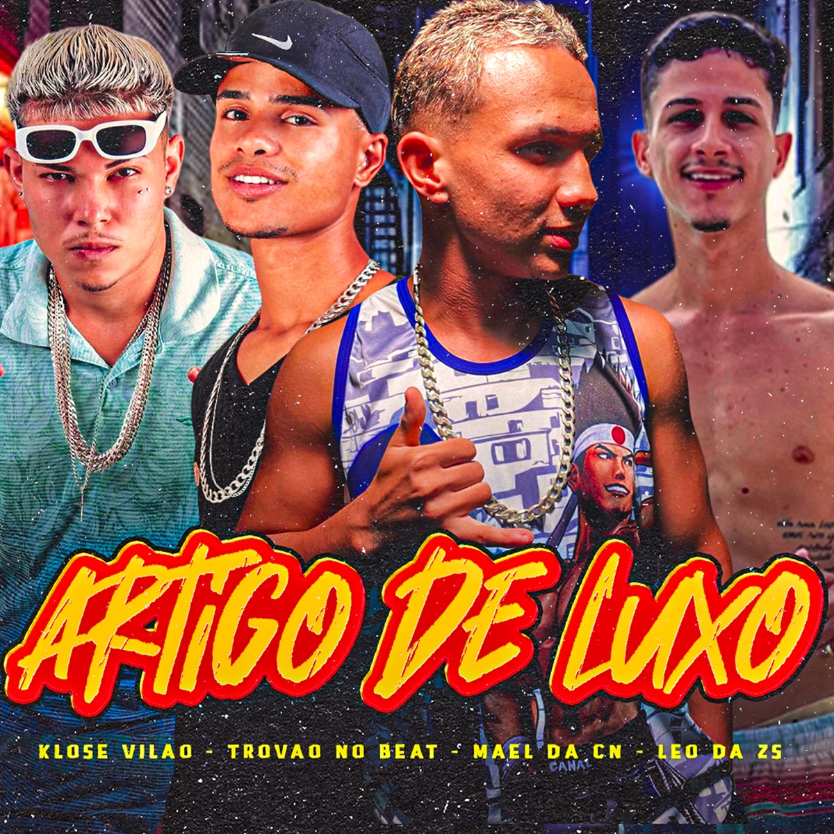 Artigo de Luxo (feat. Leo Da ZS) - Single by Trovão no Beat, Klose vilão & Mael da CN album cover