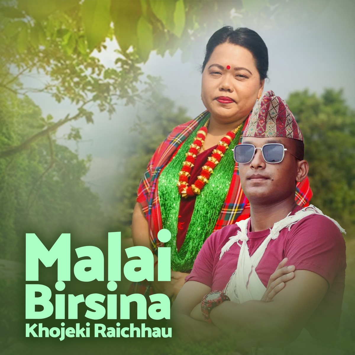 Malai Birsina Khojeki Raichhau - Single by Sharmila Gurung & Resham Bishwakarma album cover