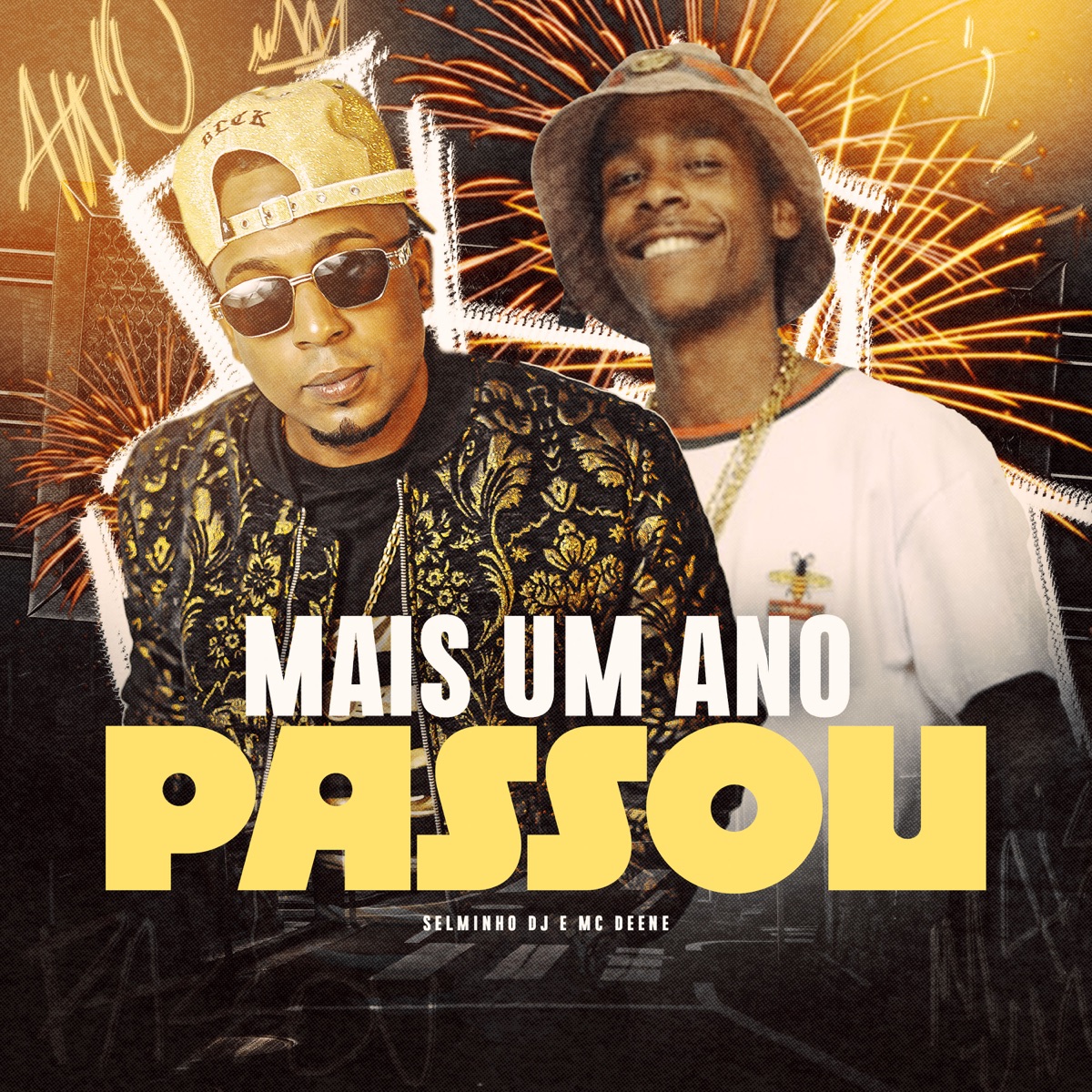 Mais Um Ano Passou - Single by Selminho Dj & Mc Deene album cover