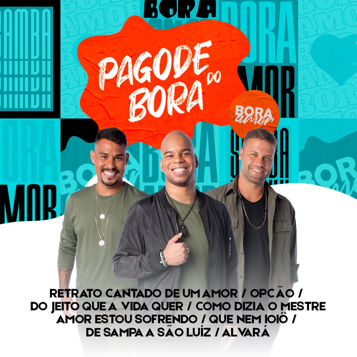 Retrato Cantado de Um Amor / Opção / Do Jeito Que a Vida Quer / Como Dizia O Mestre / Amor Estou Sofrendo / Que Nem Ioiô / De Sampa A São Luiz / Alvará (Pagode Do Bora 2, Ao Vivo) - EP by BORA Amor album cover