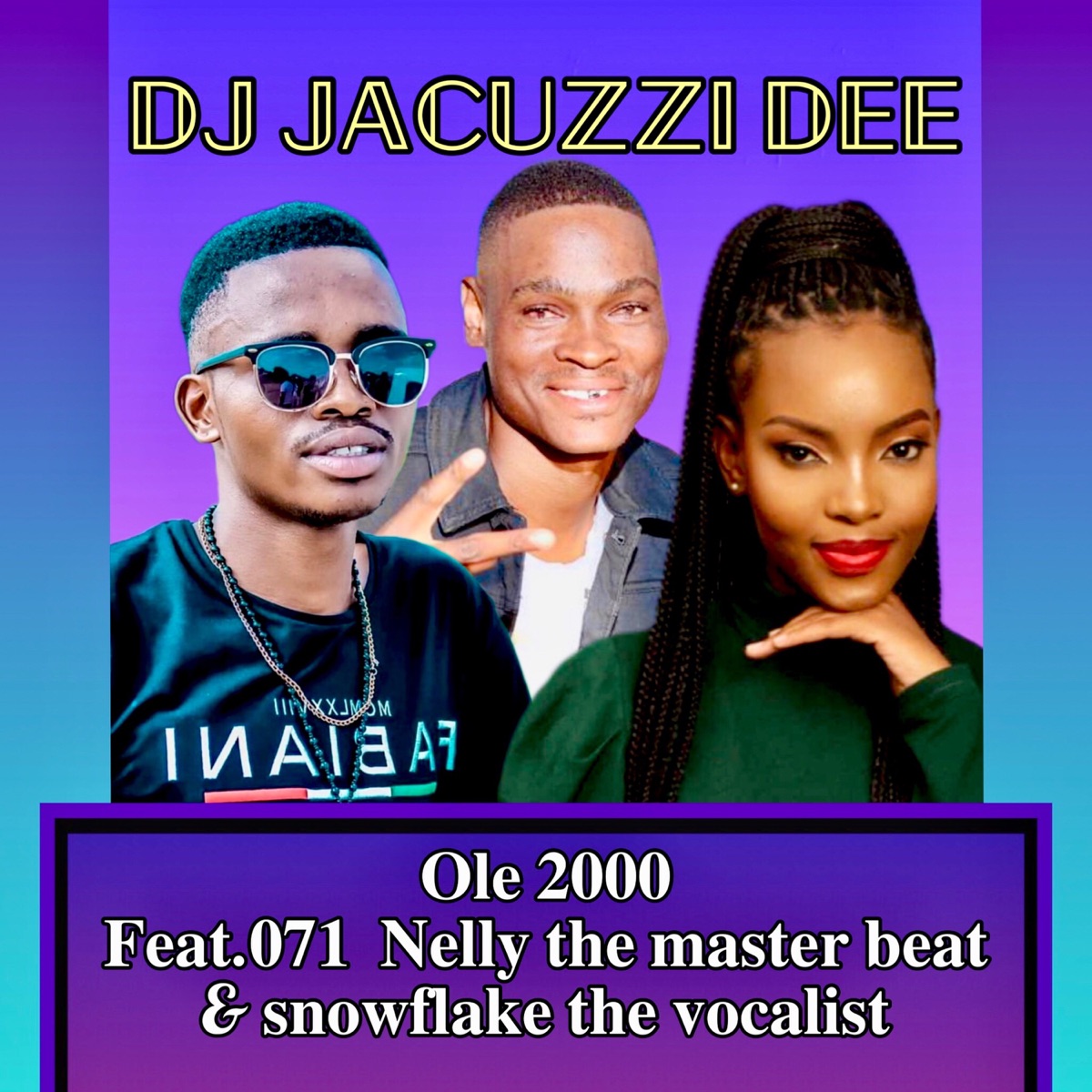 Ole 2000 (feat. Snowflake The Vocalist & 071 Nelly the master Beat) - Single by DJ Jacuzzi Dee album cover