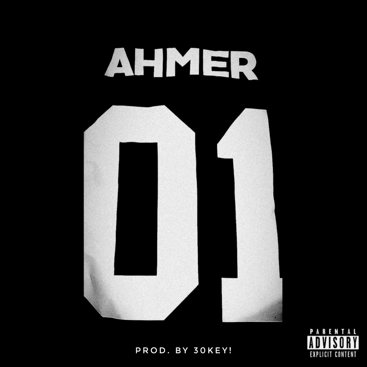 01 - Single by Ahmer & 30KEY! album cover