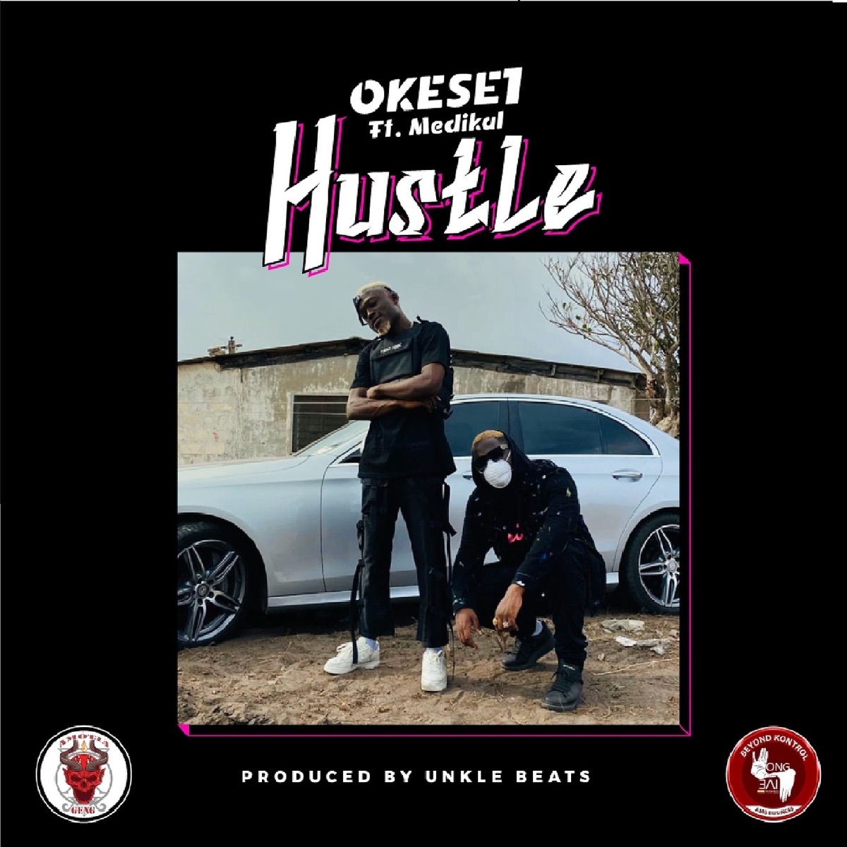 Hustle - Single (feat. Medikal) - Single by Okese1 album cover