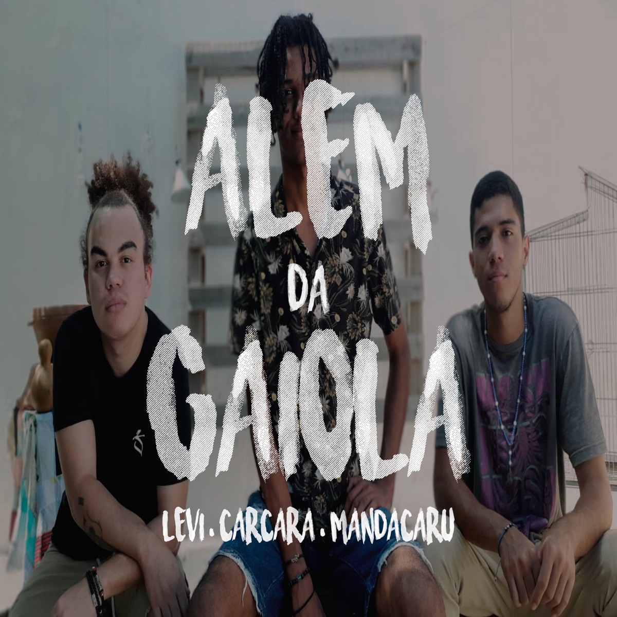 Além da Gaiola (feat. Levi & Mandacaru) - Single by Carcará album cover