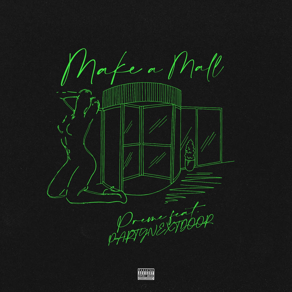 Make a Mall - Single by Preme & PARTYNEXTDOOR album cover artwork