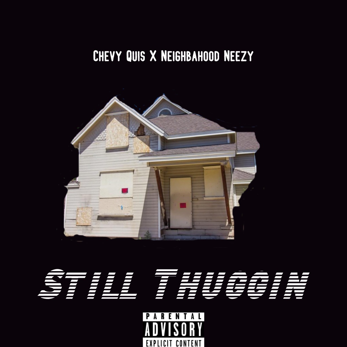 Still Thuggin - Single by Chevy Quis & Neighbahood Neezy album cover
