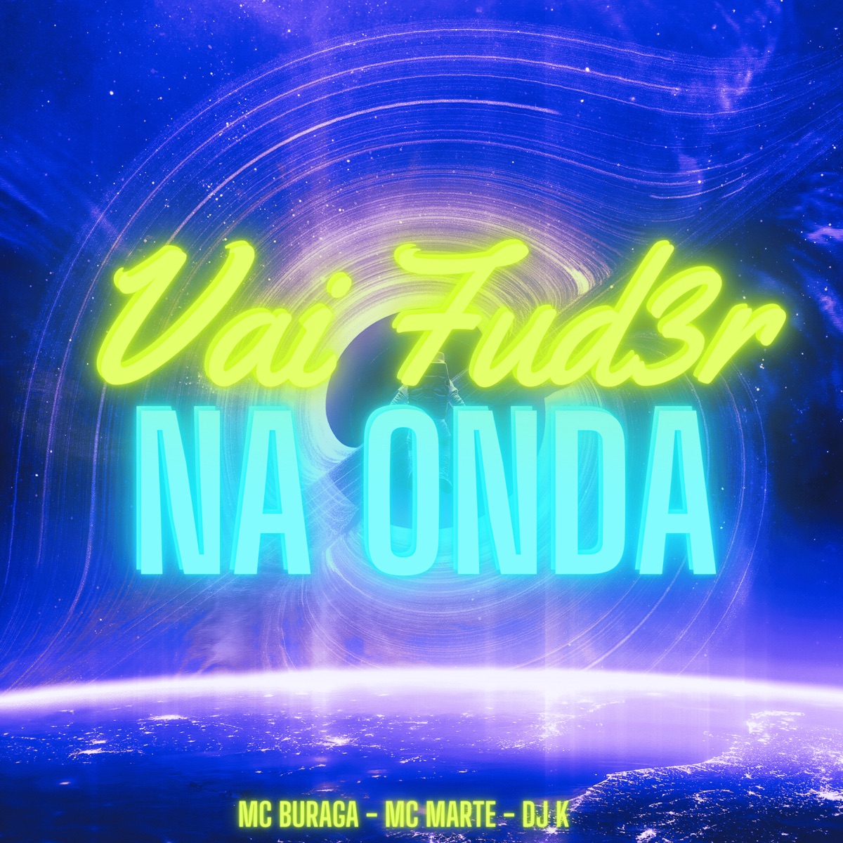 Vai Fud3R na Onda (feat. DJ K) - Single by Mc Buraga & Mc Marte album cover