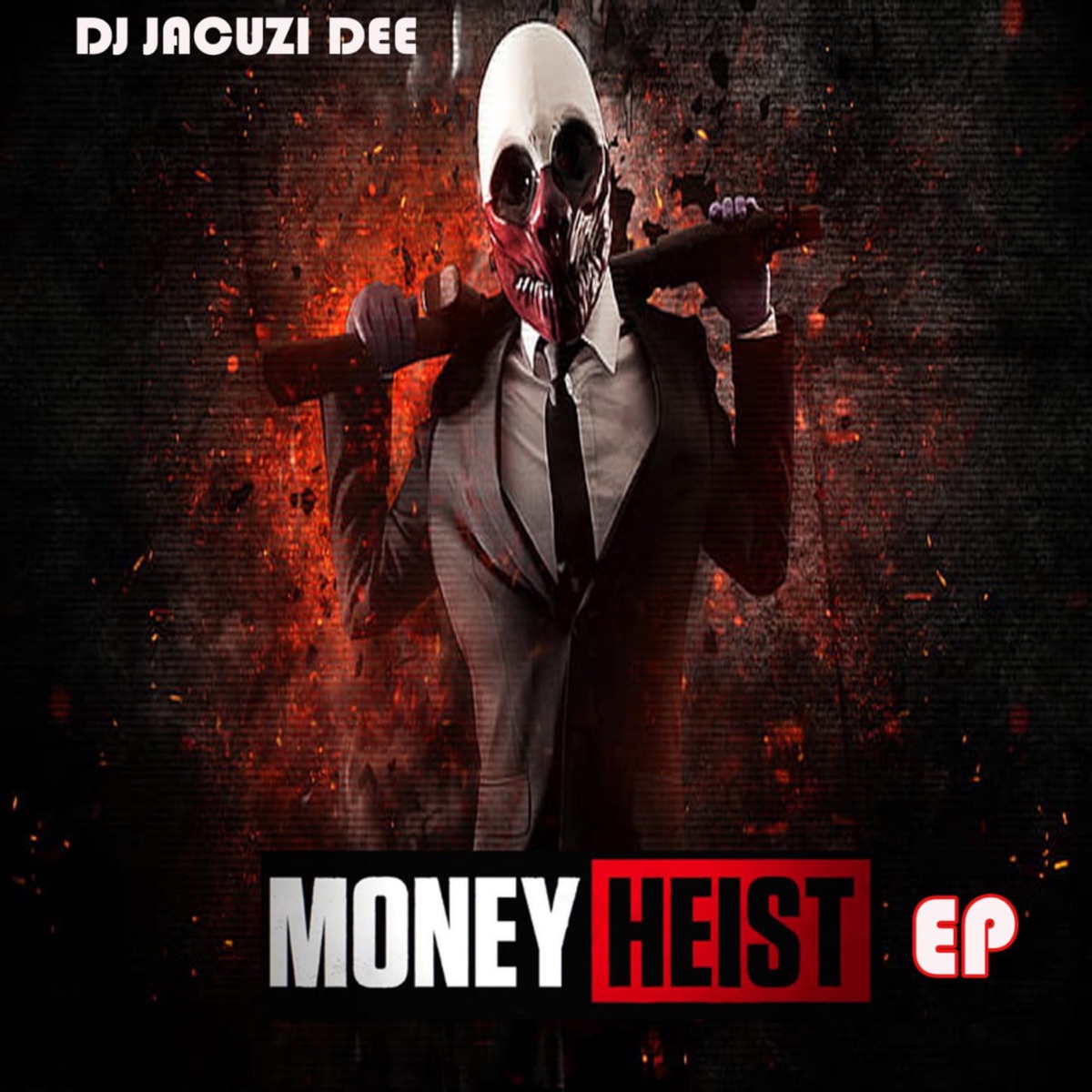Money Heist by DJ Jacuzzi Dee album cover