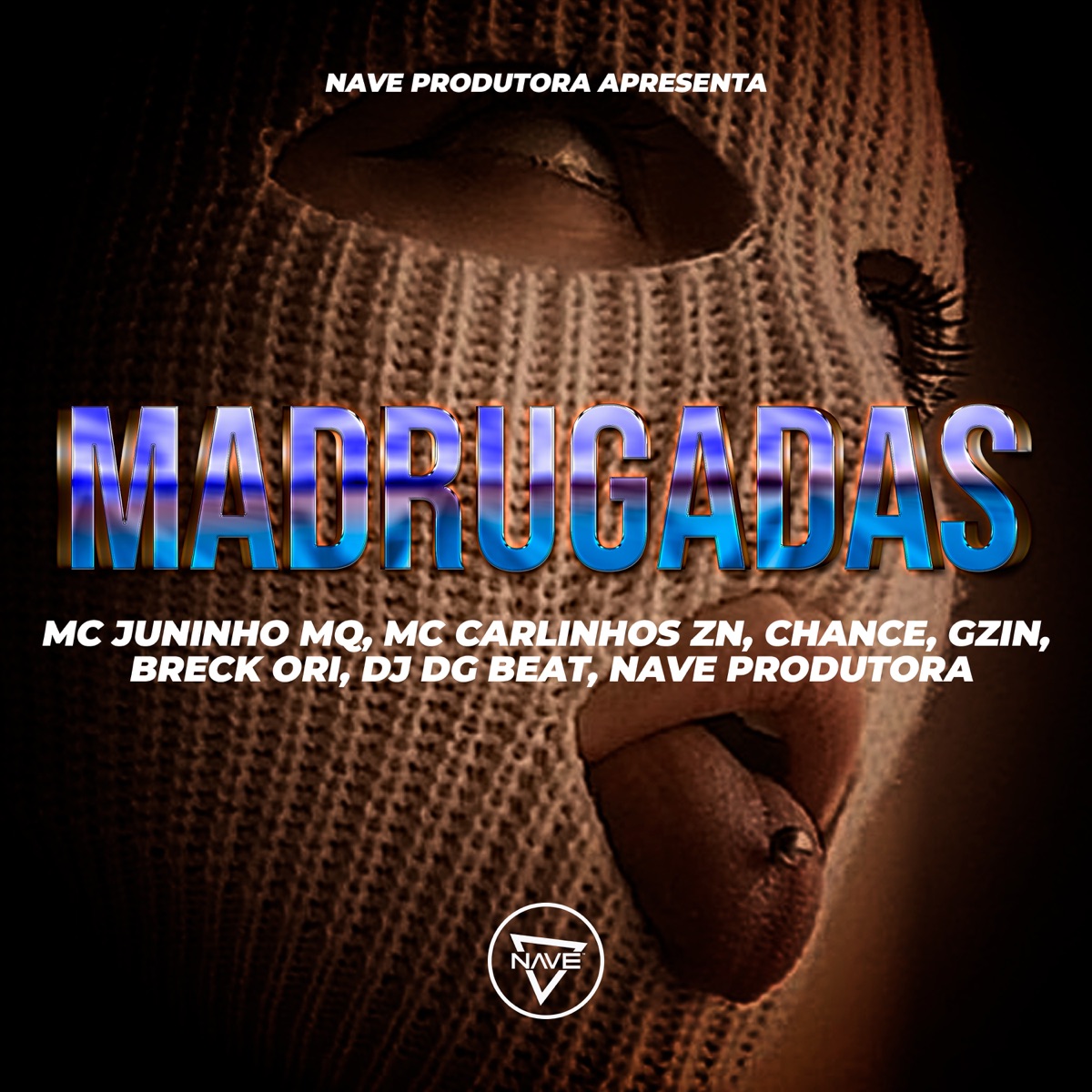 Madrugadas - Single by MC Juninho MQ, Mc Carlinhos ZN, Chance & Gzin album cover