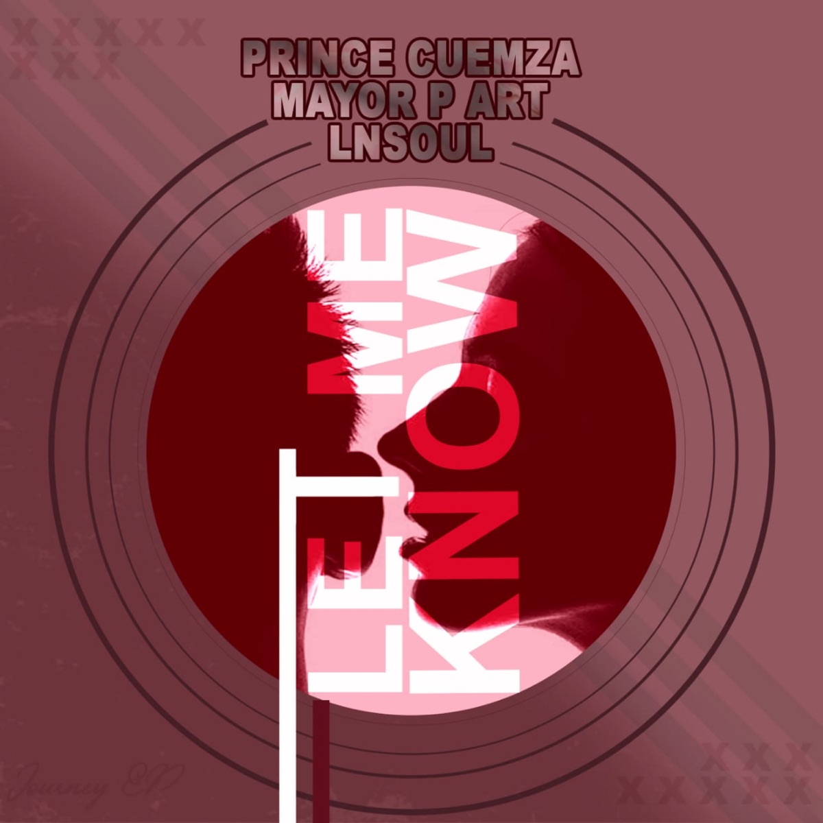 Let me know (feat. Prince Cuemz & Mayor P Art) - Single by LnSoul album cover