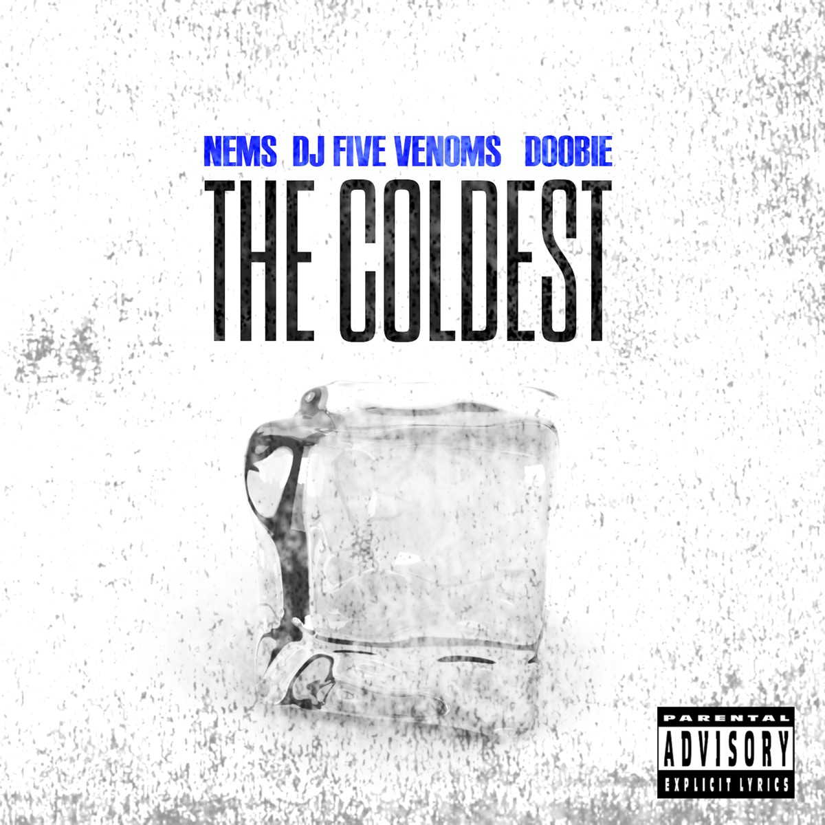 Coldest (feat. Nems & Doobie) - Single by DJ Five Venoms album cover
