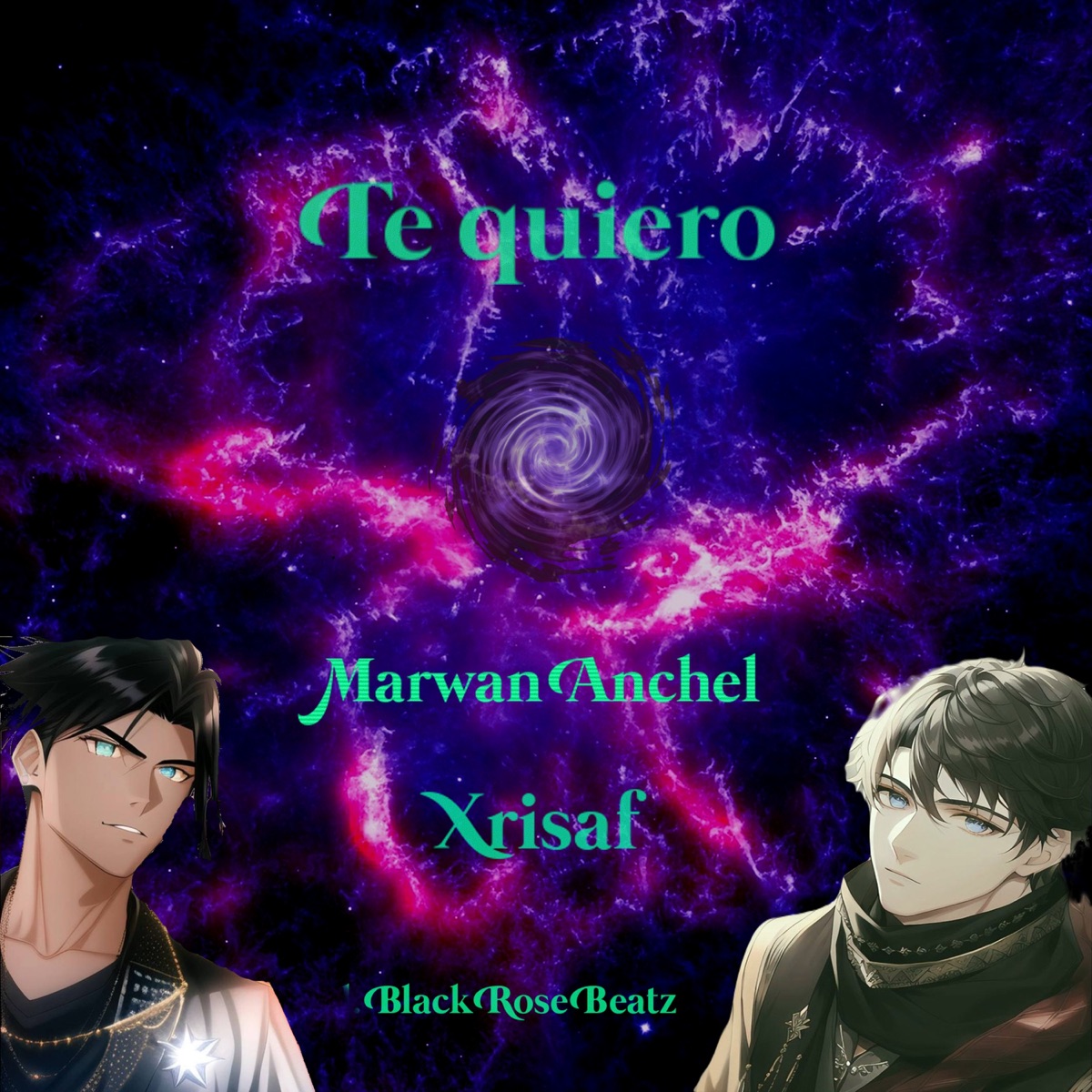Te Quiero (feat. Black Rose Beatz) - Single by Marwan Anchel & Xrisaf album cover