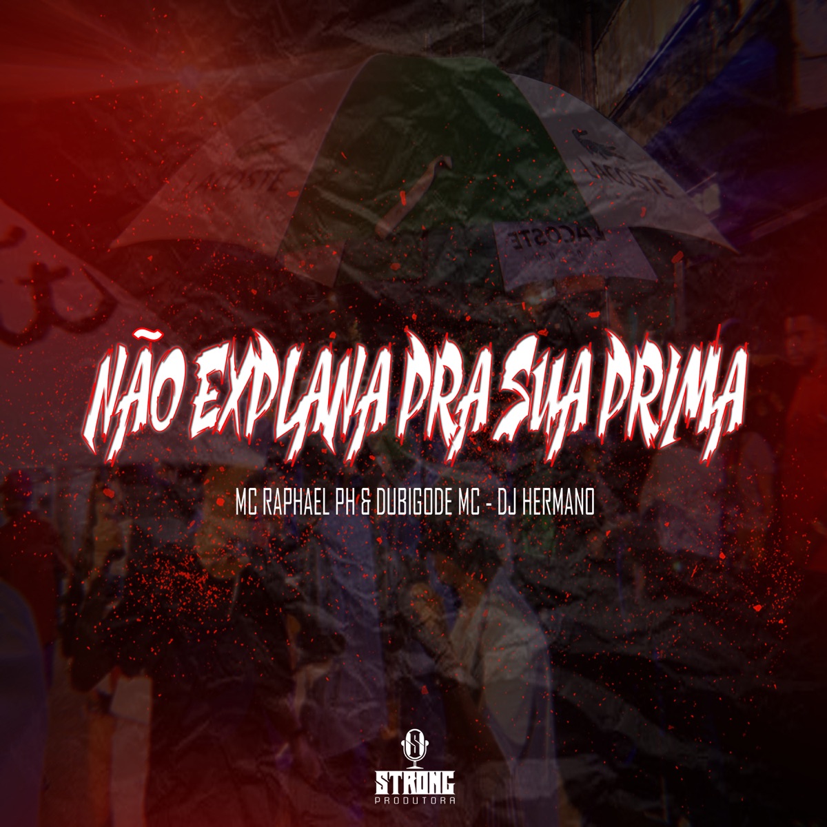 Não Explana Pra Sua Prima - Single by Du Bigode MC, Mc Raphael Ph & DJ Hermano album cover
