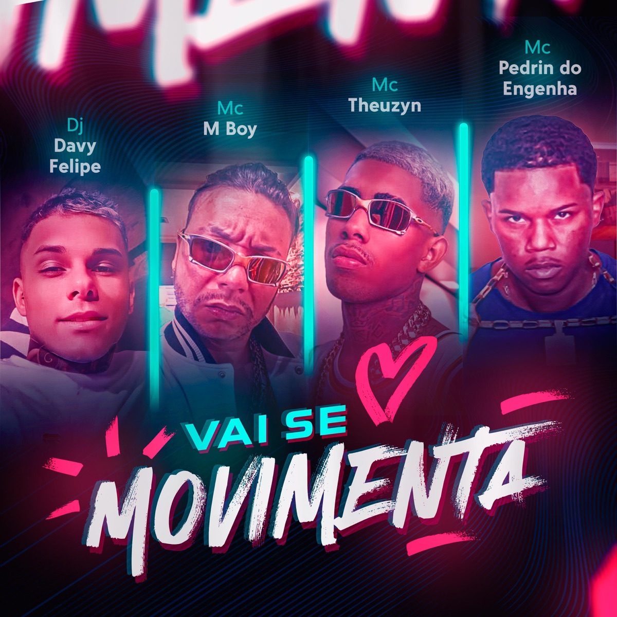 Vai se movimenta (feat. MC THEUZYN, MC M BOY & MC PEDRIN DO ENGENHA) - Single by DJ DAVY PHILIPE album cover