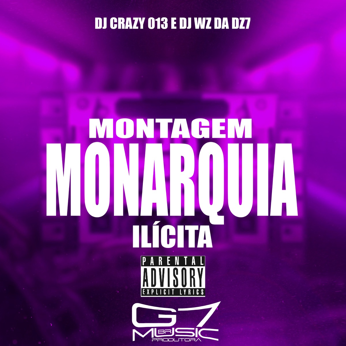 Montagem Monarquia Ilícita - Single by DJ CRAZY 013 & DJ WZ DA DZ7 album cover