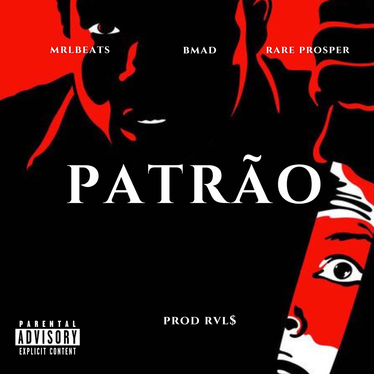 Patrão (feat. Elenco selo & MRL Beats) - Single by Rvl$ & RAREPROSPER album cover